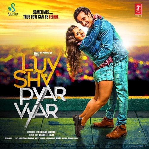 Luv Shv Pyar Vyar (Title Track)