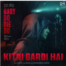 Kitni Gardi Hai - Baby Do Die Do