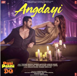 Angdayi - Pati Patni Aur Woh Do Song