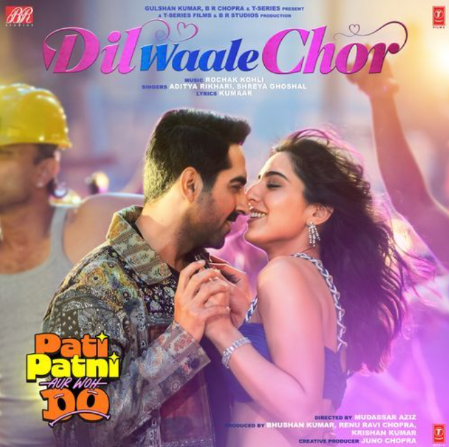 Dil Waale Chor - Pati Patni Aur Woh Do