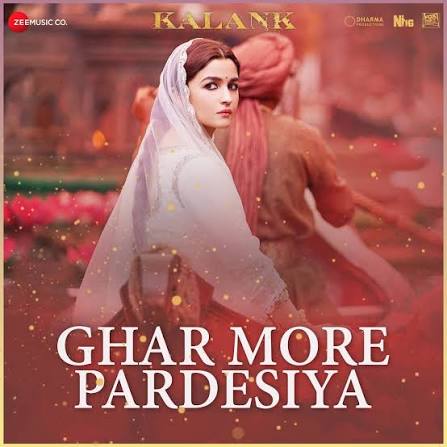 Ghar more pardesiya - kalank